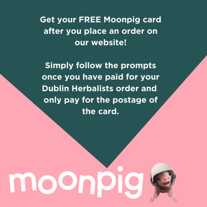 Free Moonpig card with every Dublin Herbalists order